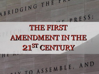 The First Amendment in the 21st Century